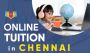Top Online Tuition Classes in Chennai for Every Student