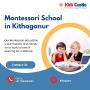 Montessori School in Kithaganur Montessori School in Kithaganur