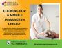 Looking For A Mobile Massage In Leeds? 