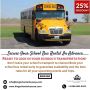 Secure Your School Bus Rental In Advance Secure Your School Bus Rental In Advance