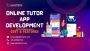 Transform Education with RG Infotech’s Online Tutor App Deve
