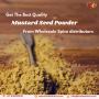 Get The Best Quality Mustard Seed Powder From Wholesale Spic