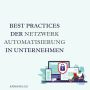  Die Zukunft der Netzwerk-Automatisierung im Cloud-Zeitalter