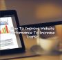 How To Improve Website Performance To Increase Traffic And E