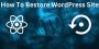 How To Restore Your WordPress Site After Your Plan Has Expir