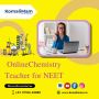 online chemistry teacher for NEET