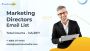 “Get Access To 100% Opt-In Marketing Directors Email List”