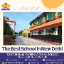 The Best School in New Delhi