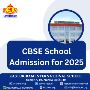 CBSE School Admission for 2025