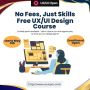 Start Learning UX & UI Design for Free – Enroll Now for Our 