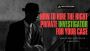 How to Hire the Right Private Investigator for Your Case