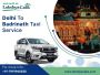Delhi to Badrinath Taxi Service Start at ₹13999.76 