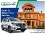 Book Your Delhi To Bikaner Taxi Service for a Smooth Ride