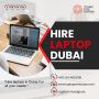 Where to Hire Laptops Dubai for Short & Long Term?