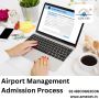 Airport Management Admission Process
