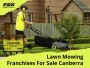 Buy a Lawn Mowing Franchise in Canberra Buy a Lawn Mowing Franchise in Canberra
