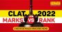 CLAT 2022 Marks Vs Rank Check Detailed Analysis Here!