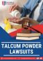 Talcum Powder Lawsuits: The Legal Battle for Justice in 2025
