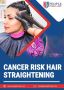 Cancer Risk Hair Straightening in Florida - People For Law