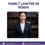 Family Lawyer in Noida - Family Matters Law