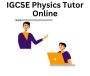 IGCSE Physics Tutor IGCSE Physics Tutor