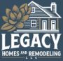Legacy Homes and Remodeling