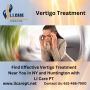 Find Effective Vertigo Treatment Near You in NY and Huntingt