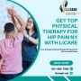 Get Top Physical Therapy for Hip Pain NY with Licare