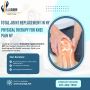 Affordable & Expert Total Joint Replacement in NY – Get Back