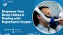 Discover the Healing Benefits of Hyperbaric Oxygen Therapy
