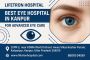 Lifetron Hospital – Best Eye Hospital in Kanpur for Advance