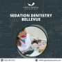 SEDATION DENTISTRY BELLEVUE