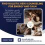 Find Holistic Reiki Counseling for Energy and Calm