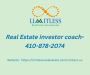 Real Estate investor coach- 410-878-2074