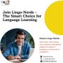 Join Lingo-Nerds – The Smart Choice for Language Learning