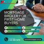 Mortgage Broker for First Home Buyers