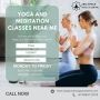 Yoga and Meditation Classes Near me