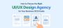 Best UI/UX Design Agency to Hire for Your Business 