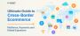  Boost Your Ecommerce Business with Cross-Border Growth