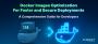 Improving Docker Containers for Smoother Deployments