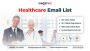 Purchase Our Healthcare Email List to Target Qualified 