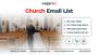 Access a 100% Opt-in and Quality Church Email List to Boost 