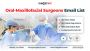 Purchase a Oral-Maxillofacial Surgeons Email List Purchase a Oral-Maxillofacial Surgeons Email List