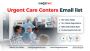 Acquire a Verified and Accurate Urgent Care Centers Email 