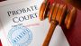 Hire Affordable And Reliable Probate Attorneys Service At Ly