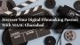 Discover Your Digital Filmmaking Passion With MAAC Ghaziabad