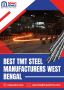 Best TMT Steel Manufacturers in West Bengal - Maan Shakti