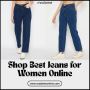 Shop Best Jeans for Women Online