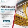 Reliable Powder Coated Wire Mesh Cable Tray Manufacturer | L
