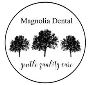 Magnolia Dental Magnolia Dental